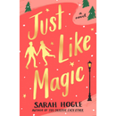 Just Like Magic By Sarah Hogle