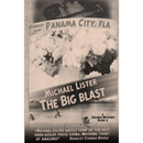 The Big Blast by Reader in Politics Michael Lister