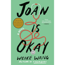 Joan Is Okay By Weike Wang