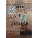 Islam in Liberalism By Joseph A. Massad
