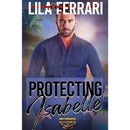 Protecting Isabelle  By Lila Ferrari