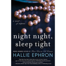 Night Night, Sleep Tight By Hallie Ephron