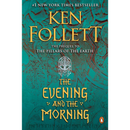 The Evening and the Morning By Ken Follett