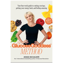The Glucose Goddess Method: The 4-Week Guide to Cutting Cravings, Getting Your Energy Back, and Feeling Amazing By Jessie Inchauspé
