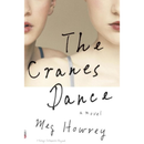 The Cranes Dance By Meg Howrey