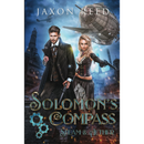 Solomon's Compass by Jaxon Reed