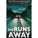 She Runs Away By Georgia Wagner