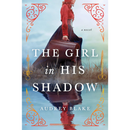 The Girl in His Shadow By Audrey Blake