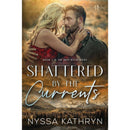 Shattered by the Currents By Nyssa Kathryn