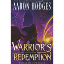 Warrior's Redemption (Trials of the Aegis) by Aaron Hodges