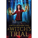 A Witch's Trial by N. E. Conneely