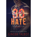 30 Days of Hate by Ginger Talbot