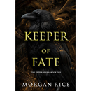 Keeper of Fate By Morgan Rice