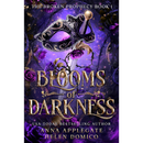 Blooms of Darkness By Anna Applegate