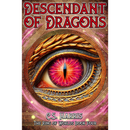 Descendant of Dragons (The Ring of Worlds Book 4) by C.S. Harris