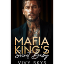 Mafia King's Secret Baby Baby By Vivy Skys