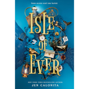 Isle of Ever By Jen Calonita