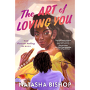 The Art of Loving You By Natasha Bishop