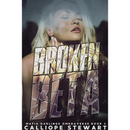 Broken Beta By Calliope Stewart