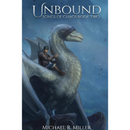 Unbound  by Michael R. Miller