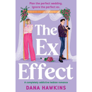 The Ex Effect By Dana Hawkins