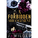 A Forbidden Arrangement By Jessa Wilder