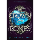 The Crown of Bones (The Fae War Chronicles Book 2) by Jocelyn Fox