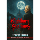 Nightborn Shadows By Trevor Jones