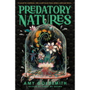 Predatory Natures By Amy Goldsmith