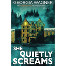 She Quietly Screams By Georgia Wagner