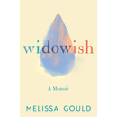 Widowish By Melissa Gould