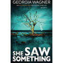 She Saw Something By Georgia Wagner