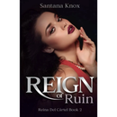 Reign Of Ruin By Santana Knox