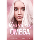 Runaway Omega By Ember L. Nicole