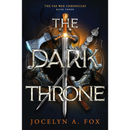 The Dark Throne By Jocelyn Fox