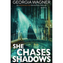 She Chases Shadows By Georgia Wagner