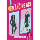 Balancing Act By Cass Morgan