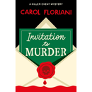 Invitation to Murder By Carol Floriani