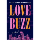 Love Buzz By Neely Tubati Alexander