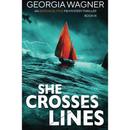 She Crosses Lines By Georgia Wagner