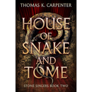 House of Snake and Tome By Thomas K. Carpenter