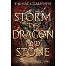 Storm of Dragon and Stone By Thomas K. Carpenter