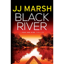 Black River (Run and Hide Thrillers) by JJ Marsh