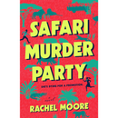 Safari Murder Party By Rachel Moore