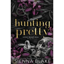 Hunting Pretty By Sienna Blake