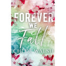 Forever we Fall By Chloe Walsh
