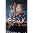 The Sneak Peak By Victoria Wilder