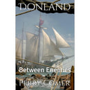Donland : Between Enemies By Perry Comer