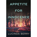 Appetite for Innocence By Lucinda Berry