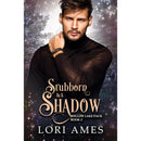 Stubborn as a Shadow By Lori Ames